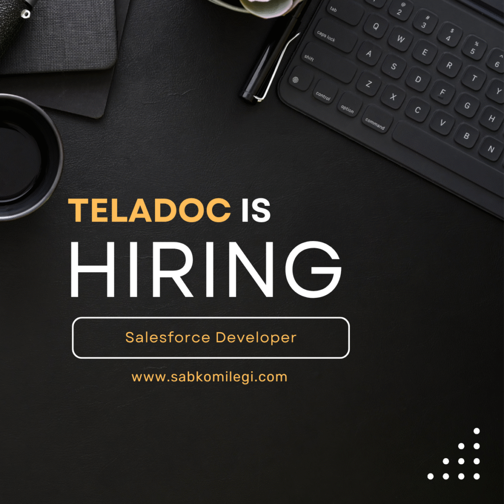 Teladoc is hiring salesforce developer