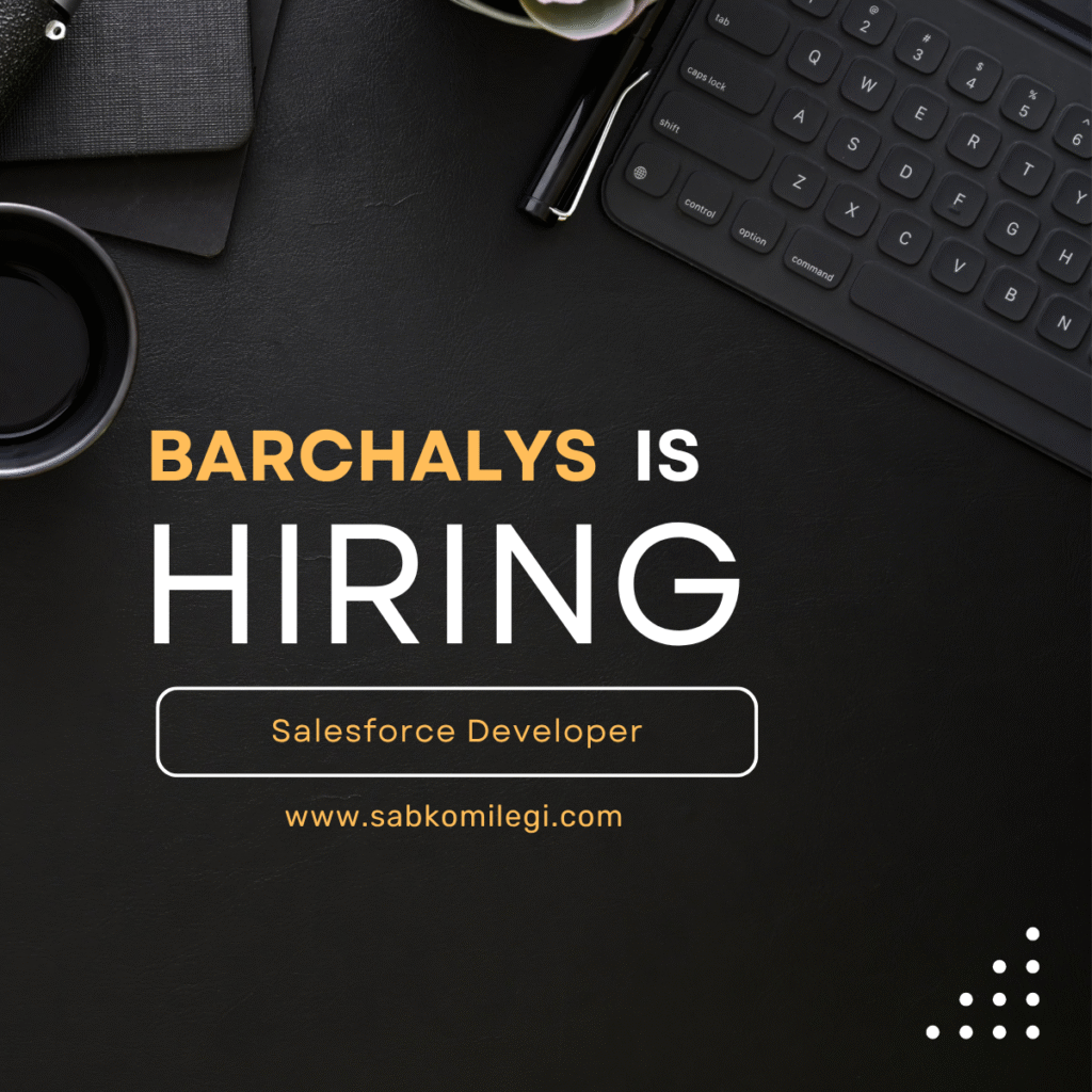 Barchalys is hiring salesforce developer