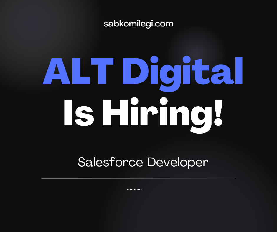 ALT digital is hiring salesforce developer
