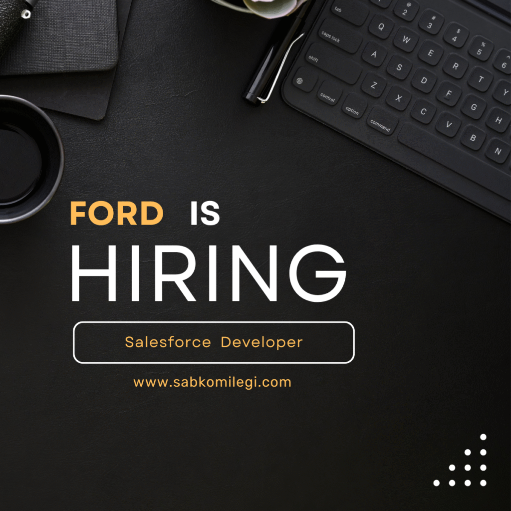 Ford is hiring salesforce developer